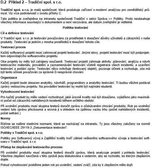 Obrázek 4 - Příklad dokumentu Politika testování (ISO, 2015) Strategie testování organizace Další dokument z této úrovně testovací dokumentace je Strategie testování organizace.