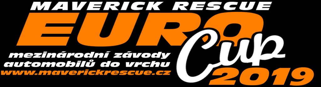 SPORTOVNÍ ŘÁD Maverick Rescue Euro Cup 2019 Maverick Rescue z. s., sídlo Žebětín 1082, 641 00 Brno, vypisuje seriál Mezinárodních závodů automobilů do vrchu pro střední Evropu. 1.1. Všeobecná ustanovení 1.