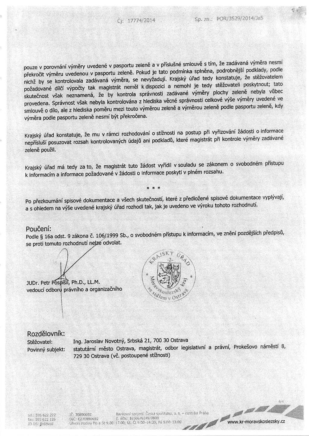 pouze v porovnani vymery uvedene v pasportu zelene a v prislusne smiouve s tim, 2e zadavana vymera nesmi prekrocit vymeru uvedenou v pasportu zelene.