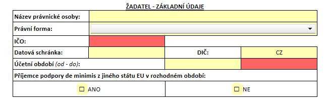 Návod na vyplnění elektronického formuláře Při vyplňování žádost prosím vyplňujte a zaškrtávejte všechna žlutá nebo červená pole.