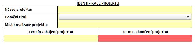 Identifikace projektu Název projektu: uveďte Váš název Dotační titul: vyberte z rolovací nabídky Místo realizace projektu: uvede se dle skutečnosti