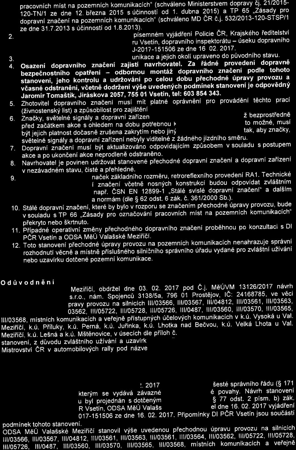 pracovnich mist na pozemnich komunikaclch" (schv6leno Ministerstvem dopravy q- 2112015-120-TN/1 ze dne 12.biezna 2015 s (dinnosti od '1. dubna 2015) a TP 65 "2.92a!