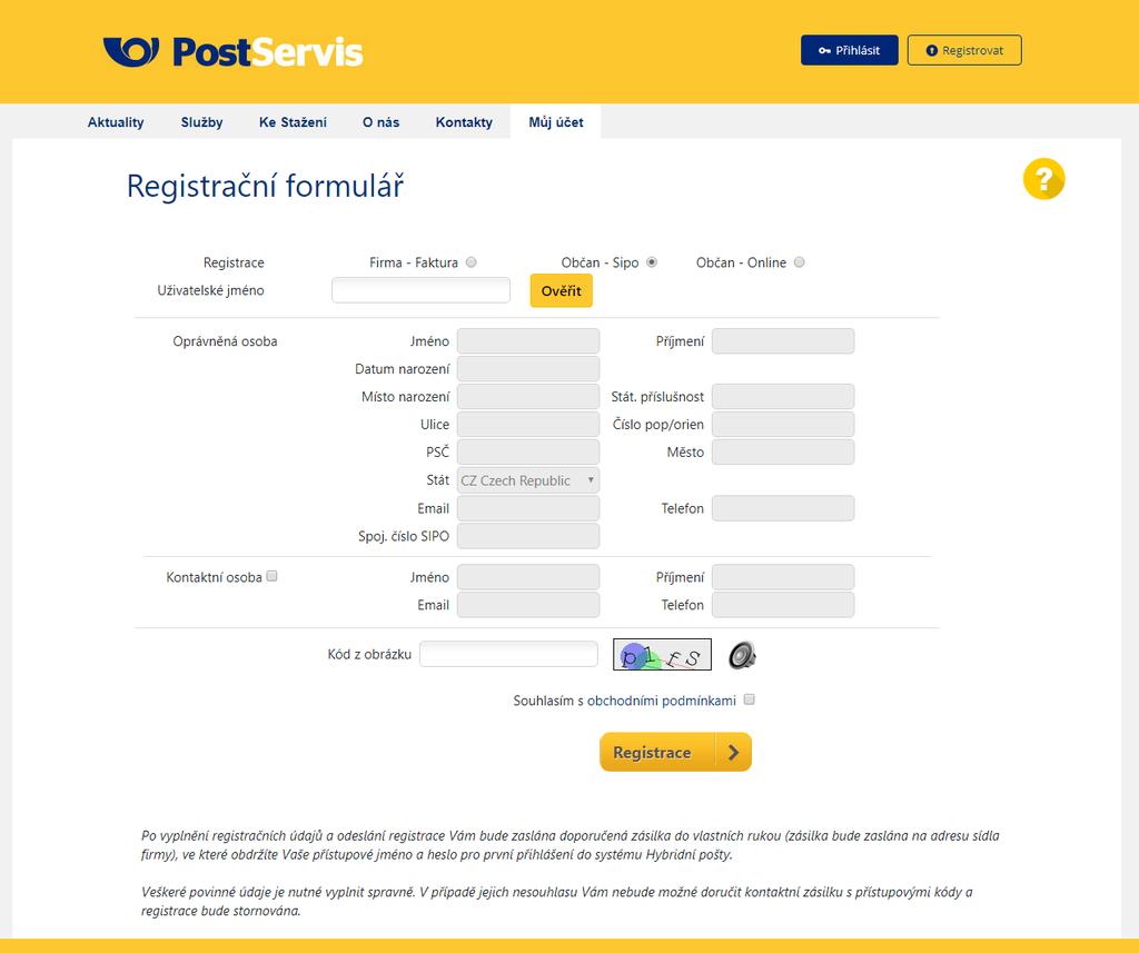 Registrace fyzické osoby Nejprve vyplňte uživatelské jméno na 8 znaků (Použitelné znaky jsou a-z A-Z 0-9) a tlačítkem ověřit si v systému překontrolujete, zda již Vámi zadané uživatelské jméno nebylo