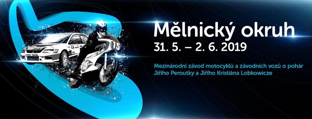 Z V L Á Š T N Í U S T A N O V E N Í FORMULE MĚLNICKÝ OKRUH 2019 Mezinárodní závod motocyklů o pohár Jiřího Peroutky a závodních vozů o pohár Jiřího Kristiána Lobkowicze 31.5. - 2.6. 2019 OBSAH 1.