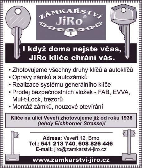 OD Vágner, Česká 151/16. Air cafe, Zelný trh 8. Divadlo Reduta, Zelný trh 4. Pivní sady, Nádražní 22. Info centrum, Radnická 8. Zlatnictví Marcela Lurská, Veveří 32. Restaurace Bláhovka, Gorkého 54.