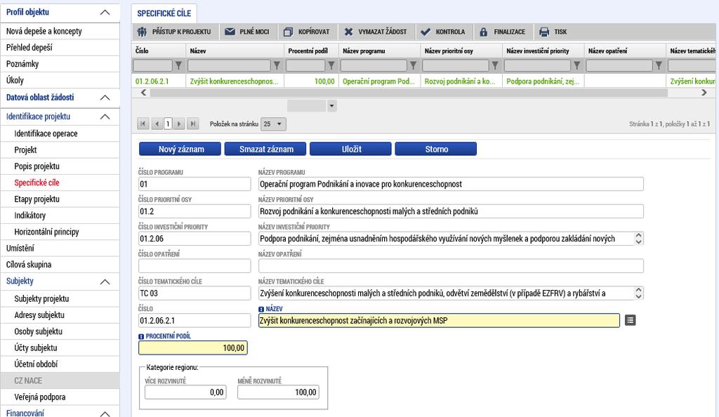 Specifické cíle Kliknutním na záložku Specifické cíle dojde k automatickému vyplnění 100% podílu cíle Zvýšit konkurenceschopnost začínajících a