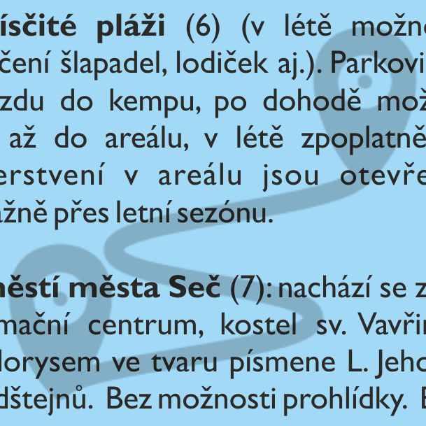 Občerstvení v areálu jsou otevřena převážně přes letní sezónu.
