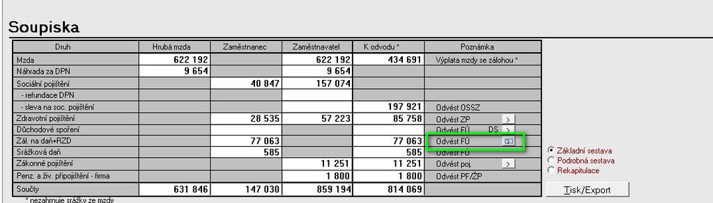 provést následující korekci údajů: Zvolíte zúčtovací a výplatní listinu - rozkliknete řádek "odvést finančnímu úřadu" a opravíte