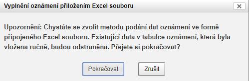 V případě, že on-line tabulka obsahuje více než jeden řádek, je při přechodu do módu vložení souboru zobrazeno okno informující o smazání existujících dat v on-line tabulce.