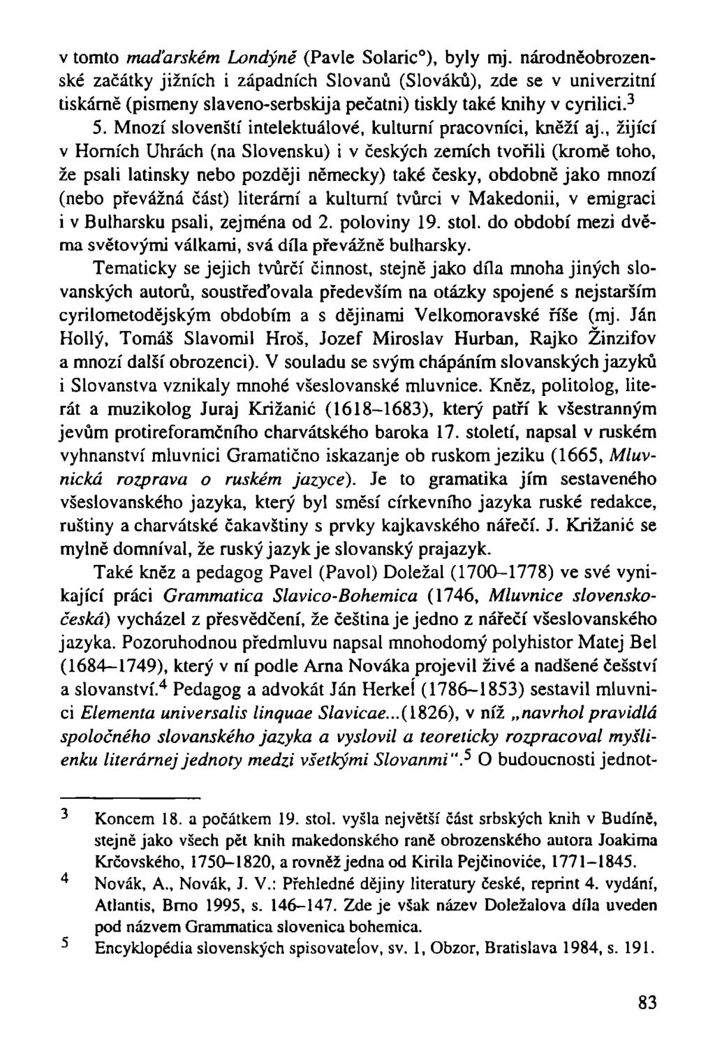 v tomto maďarském Londýně (Pavle Solaric 0 ), byly mj.