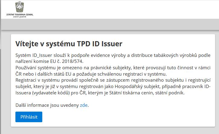 1. ÚVOD Portál Značení tabáku slouží k podpoře evidence výroby a distribuce tabákových výrobků podle nařízení komise EU č. 2018/574.