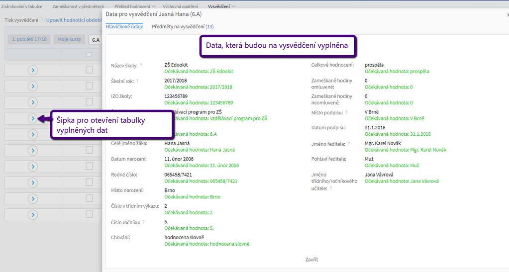 II) Kontrola vyplněných dat - Po vyplnění dat na vysvědčení je důležité ještě doplněná data zkontrolovat a případně opravit v příslušném rozhraní.