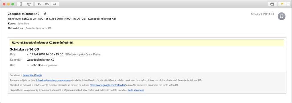Pokud dojde k odmítnutí rezervace (např. že si danou místnost rezervoval jiný kolega o chvíli dříve), upravte vámi vytvořenou událost a zvolte si jinou dostupnou místnost. 6.