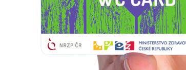 Personalizace a nepřenositelnost karet je zajištěna unikátním číslem karty. WC karta nenese žádné osobní údaje držitele!