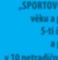 KULTURA A VOLNÝ ČAS VELKOLOSINSKÉ PRAMENY 14 V ROCE 2019 PEKA OVSKÁ POU POUZE S OMEZENÝM PROGRAMEM: KSK