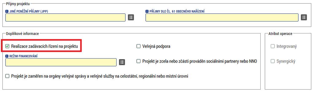 Vyplnění žádosti veřejné zakázky Záložka Projekt (sekce Identifikace projektu) Záložka Veřejné zakázky Zjednodušeně se jedná o zakázky s předpokládanou hodnotou dosahující či vyšší než 400.