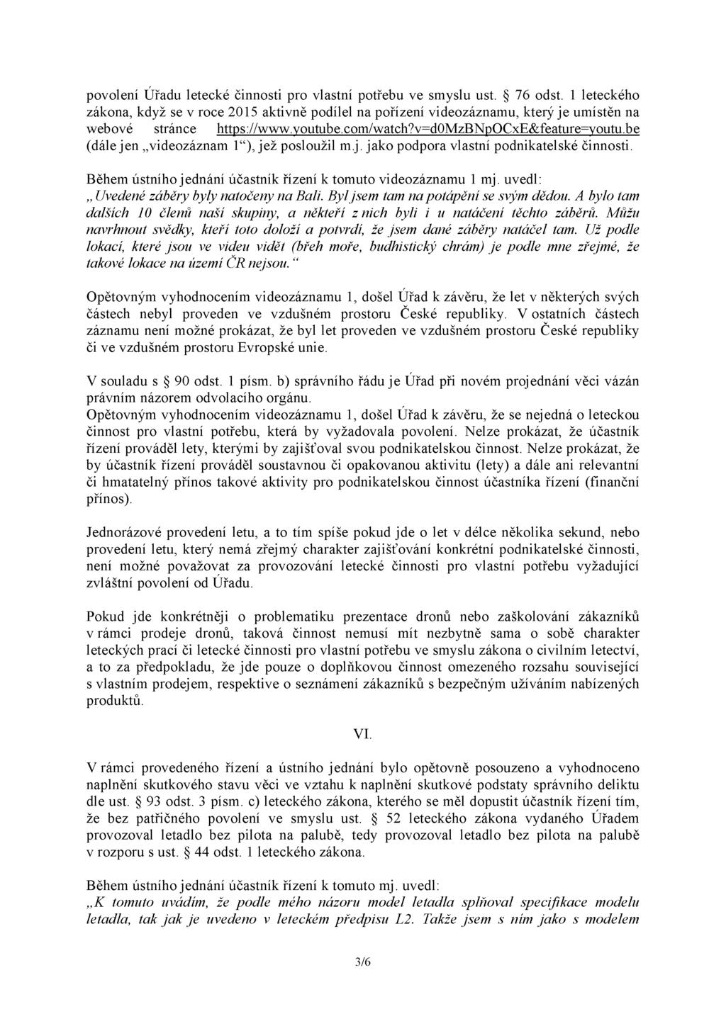 povolení Úřadu letecké činnosti pro vlastní potřebu ve smyslu ust. 76 odst.