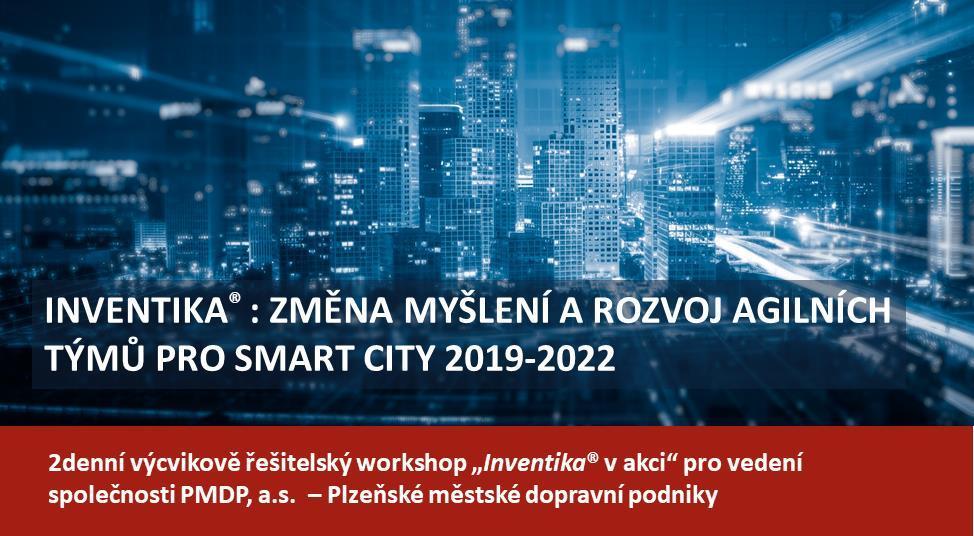 NÁZORY ÚČASTNÍKŮ REFERENCE Dvoudenní workshop INVENTIKA -Změna myšlení a rozvoj agilních týmů pro smart city 2019-2022 přinesl spoustu nových podnětů pro rozvoj naší společnosti jako šampióna