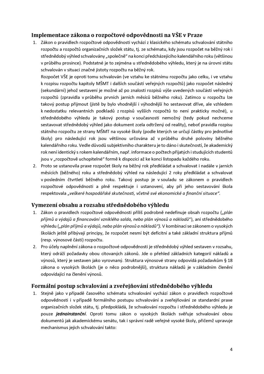 Implementace zákona o rozpočtové odpovědnosti na VŠE v Praze 1.
