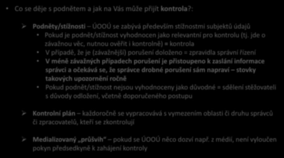 Stížnostní agenda ÚOOÚ Co se děje s podnětem a jak na Vás může přijít kontrola?