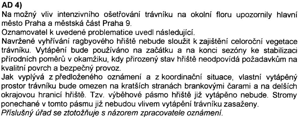 haly Stìna je proto øešena jako pohltivá a to v celé ploše Tato úprava minimalizuje reflexi hluku a navýšení hladin akustického tlaku A bude tímto zpùsobem v chránìných místech minimalizováno O