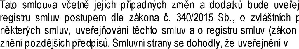 18.3.11. registru smluv provede informovat Zhotovitele o provedení úkonu. 18.4.