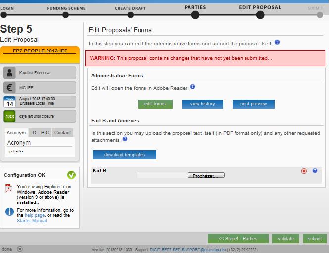 Podání návrhu -Participant portal Administrativní část návrhu projektu Formuláře A A1 Název, Akronym, Anotace projektu A2 Informace o