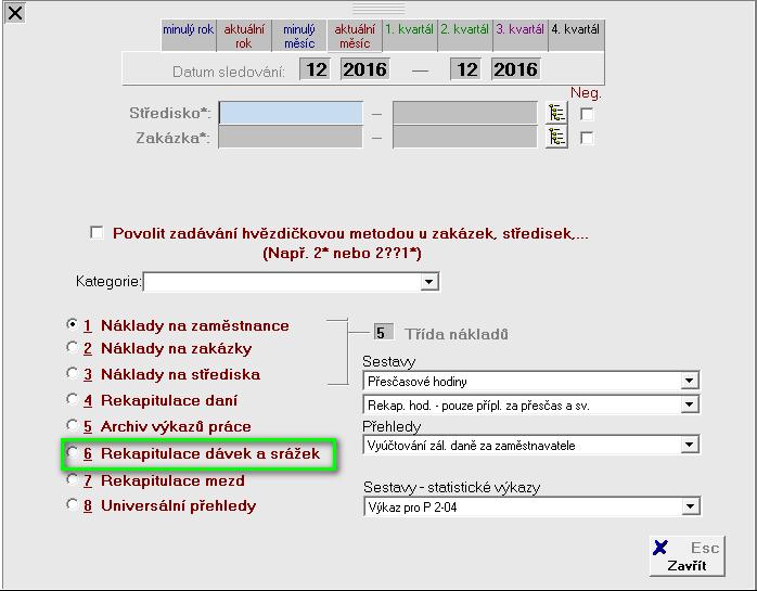 provedených srážek, který získáte v Pehledech ke mzdám, volbou Archiv výkaz práce, kde je