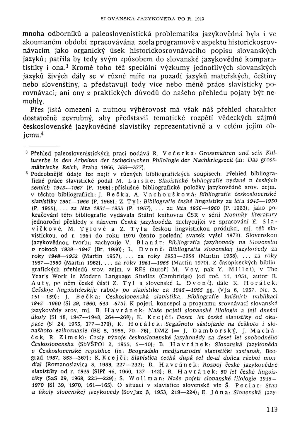 SLOVANSKÁ JAZYKOVĚDA PO R.