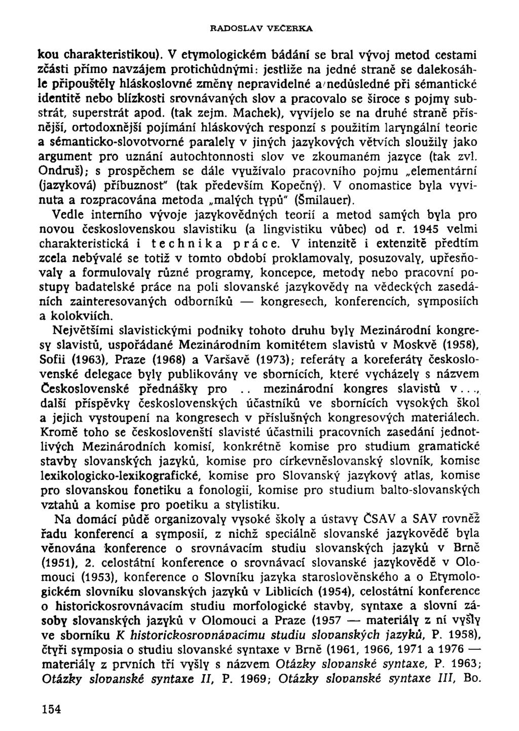 RADOSLAV VEČERKA kou charakteristikou).