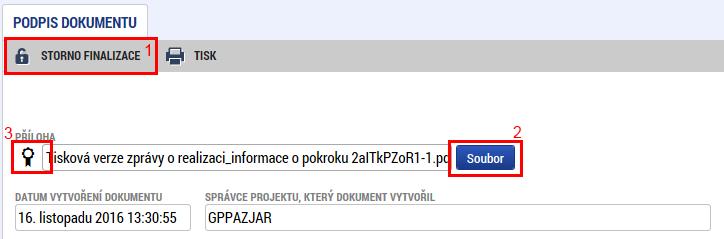 záložky odejít a znovu na ni vstoupit, aby se data aktualizovala. Na tiskovou verzi je možné se podívat (2), případně je možné finalizaci stornovat (1) a upravit vyplněná data.