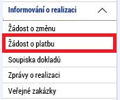 Pomocí tlačítka Vytvořit novou se založí nový záznam žádosti o platbu dle finančního plánu ze žádosti o podporu.