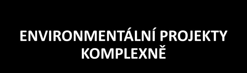 Zajišťujeme komplexní konzultační a poradenskou činnost pro naše klienty a partnery ve všech oblastech životního prostředí.