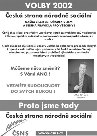 fiádu. Tato drtivá vût ina samozfiejmé dobfie vûdûla, Ïe sama pfiijde o urãitá volební a povolební zpestfiení a vzrû a, o kter ch mûla celkem správná tu ení, ale nijak toho nelitovala.