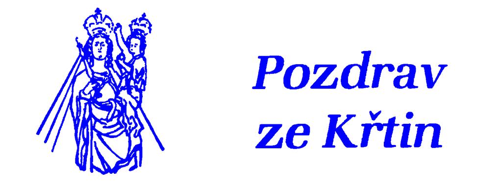 Ročník 21 Milí poutníci a farníci! Letos prožíváme Velké křtinské jubileum. Uplynulo osm století od zjevení Panny Marie Křtinské v přifařené obci Bukovince.