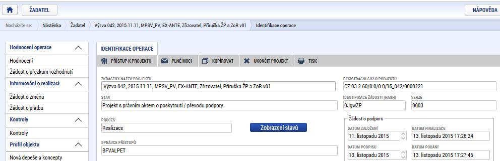 1 Žádost o platbu na první zálohu u projektů s ex ante financováním U projektů financovaných ex ante zajišťuje zpracování první žádosti o platbu (na základě které dojde k poskytnutí první zálohy)