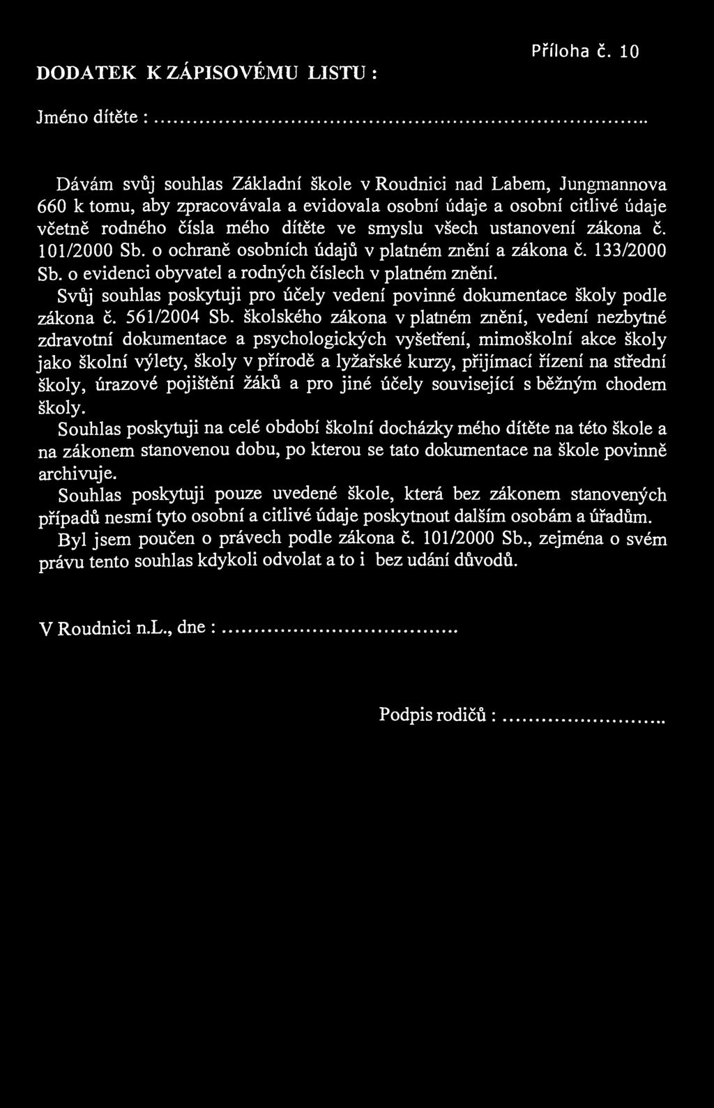 DODATEK K ZÁPISOVÉMU LISTU : Příloha č.
