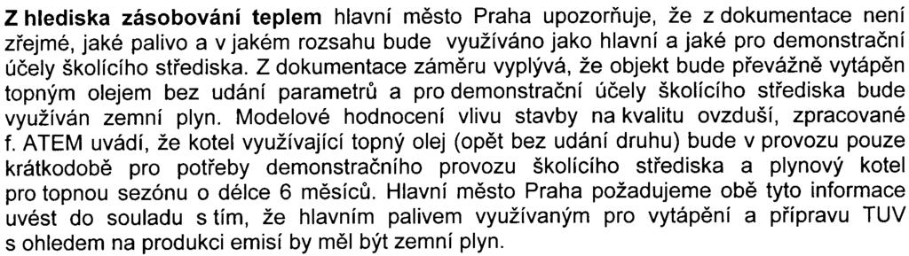 V období provozu víceúèelové haly bude spotøeba vody èinit 2 409 m3/rok. Zdrojem vody bude voda z mìstského vodovodního øadu.