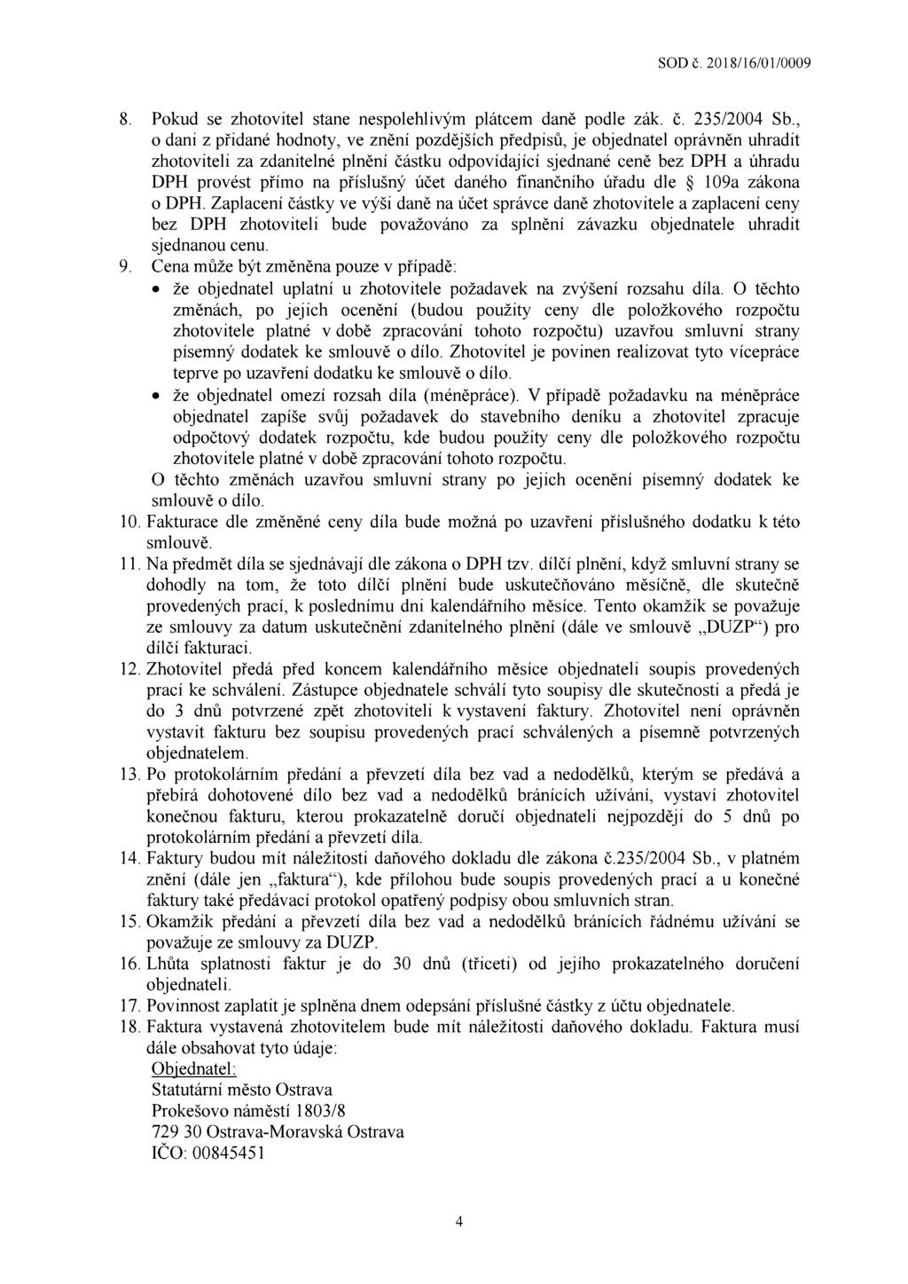Pokud se zhotovitel stane nespolehlivým plátcem daně podle zák. č. 235/2004 Sb.