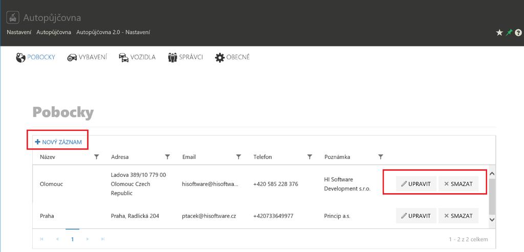 1.2.1 Nastavení poboček autopůjčovny Protože některé firmy sídlí na více adresách, lze pro autopůjčovnu vytvořit pobočky (tlačítko NOVÝ ZÁZNAM) a do nich následně přiřadit vozidla, která se na této