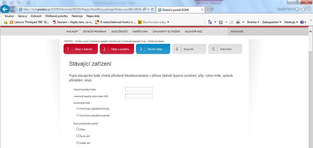 Záložka 3 OSTATNÍ ÚDAJE: zde žadatel uvede informace o stávajícím (starém) kotli: Záložka 4 ROZPOČET: Buňka Zdroj vytápění je rolovací po kliknutí na šipku (trojúhelníček) uvnitř buňky je možné