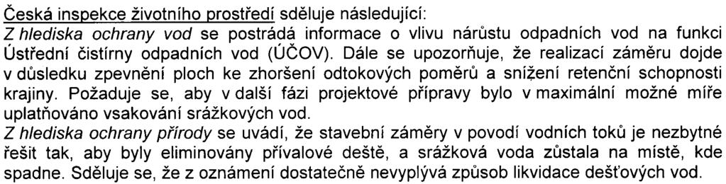 3 ochranu kvality ovzduší. Výsledky celkového posouzení by mohly poukázat na nutnost snížení dopravní zátìže a redukci projektovaných garážových stání.