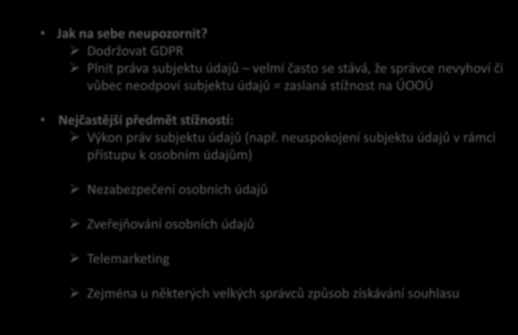 Stížnostní agenda Úřadu Jak na sebe neupozornit?