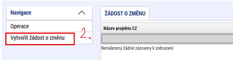 záložku Žádost o změnu. 2.