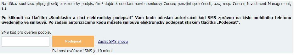 Obrázek 6: Autorizační kód pro elektronické podepsání návrhu smlouvy Po zadání autorizačního kódu do nově zobrazeného pole SMS kód pro ověření podpisu a stisknutím