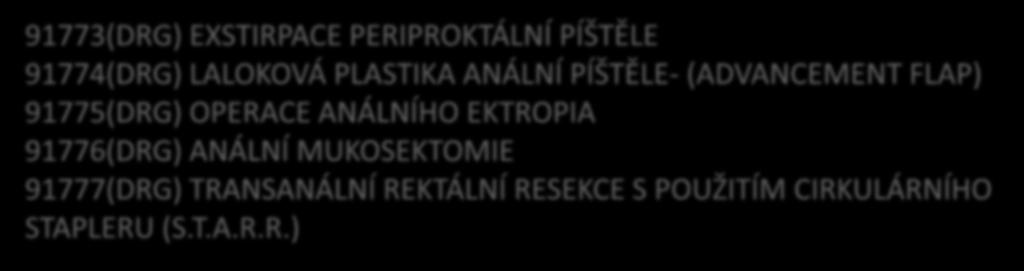 Případ 3 Pacient přijat k chirurgické léčbě konečníkové píštěle (patologické spojení mezi kůží perinea a rektem). Komentář 2: Je potřeba m.j. nasmlouvat a nacvičit DRG-markery (viz příklad níže).