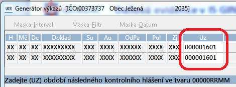kontrolního hlášení sestava se generuje ze zápisů U následného kontrolního hlášení v porovnání s dodatečným daňovým přiznáním chybí první maska výběru dat a rovnou se zobrazí maska UZ pro