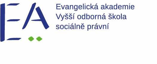 Vypracovala: Evangelická akademie, Vyšší odborná škola sociálně právní 602 00 Brno, Opletalova 6 Vnitřní řád domova mládeže Mgr. Renáta Michálková Účinnost ode dne: 1.