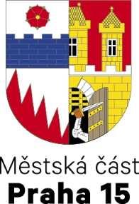 MĚSTSKÁ ČÁST PRAHA 15 - ÚŘAD MĚSTSKÉ ČÁSTI Boloňská 478/1, 109 00 Praha 10 ODBOR STAVEBNÍ VÁŠ DOPIS ZN.: Čj.: NAŠE ZN.: VYŘIZUJE: TEL.