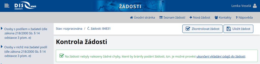 O. Ukončení vkládání údajů do žádosti Pokud chcete ukončit